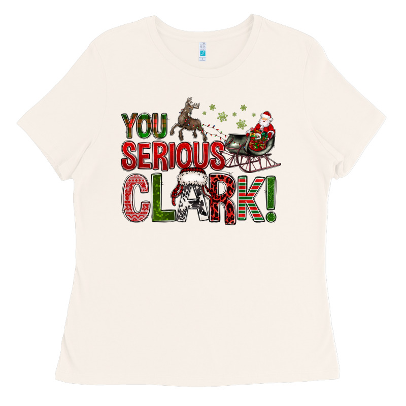 You Serious Clark With Santa Sleigh Ladies Tee by BundleAndBundleShop | Teevron