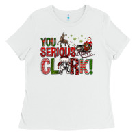 White You Serious Clark With Santa Sleigh Ladies Tee - BundleAndBundleShop