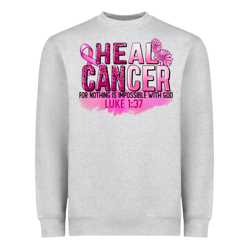 Heal Cancer For Nothing Is Impossible Heavyweight Sweatshirt by FaDigitalArtStudio | Teevron