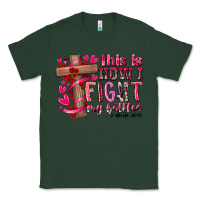 Sports Green this is how i fight my battles Classic Tee - RacoonDesign