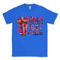 True Royal this is how i fight my battles Classic Tee - RacoonDesign