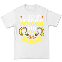 White hearing aid gift funny deaf awareness t shirt Premium Tee - tuanDangUi