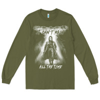 Army Green eric draven it can't rain all the time 1 Long Sleeve Tee - tuanDangUi