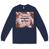 Navy surviving motherhood one meltdown at the time Long Sleeve Tee - TumblerDesignByShophia