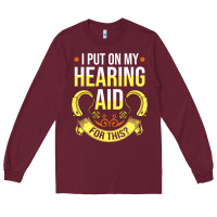 Burgundy hearing aid gift funny deaf awareness t shirt Long Sleeve Tee - tuanDangUi
