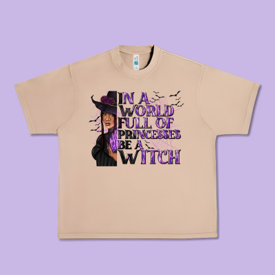 In A World Full Of Princesses Be A Witch Urban Heavy Tee Designed By Texasbilliewilder