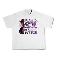 Lunar Rock In a World Full of Princesses Be a Witch Urban Heavy Tee - texasbilliewilder