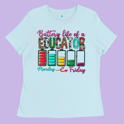Battery Life Of A Educator Ladies Tee Designed By Bundleandbundleshop