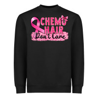 Black Breast Cancer Chemo hair don't care Heavyweight Sweatshirt - FaDigitalArtStudio