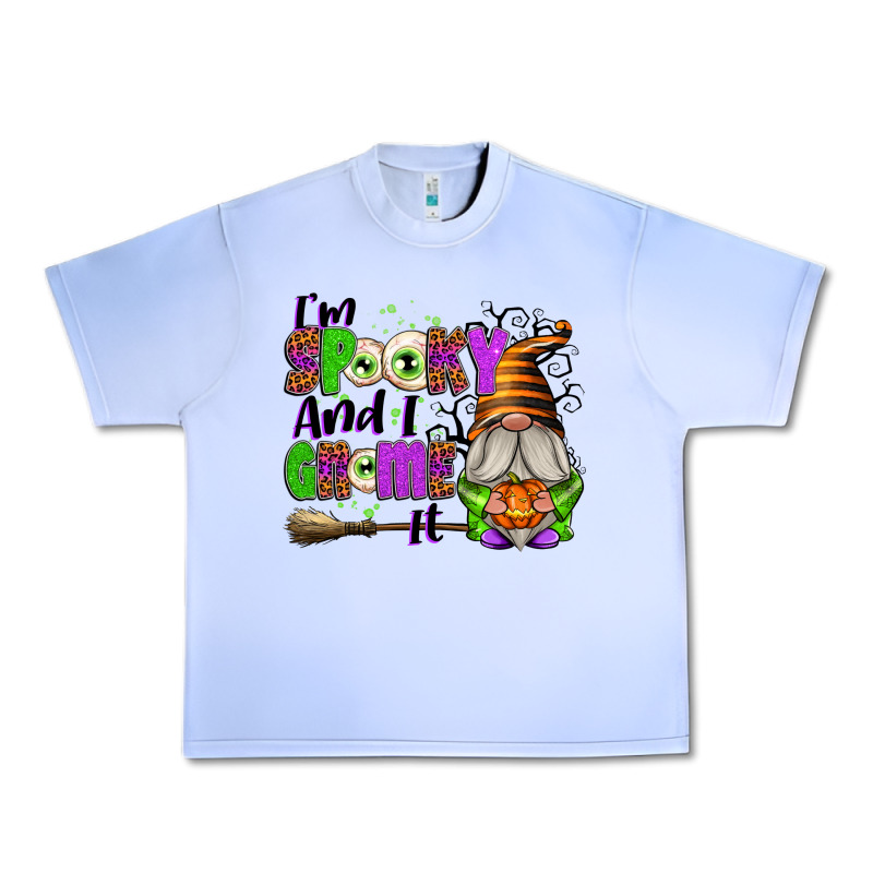 I'm Spooky And I Gnome It Urban Heavy Tee by texasbilliewilder | Teevron