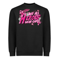Black Not all heroes wear capes Cancer Awareness Heavyweight Sweatshirt - FaDigitalArtStudio