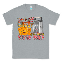 Heather Grey This Might  Sound Chessy But it Think You Are Grat Classic Tee - RacoonDesign
