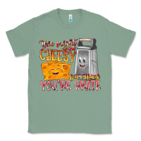 Sage This Might  Sound Chessy But it Think You Are Grat Classic Tee - RacoonDesign
