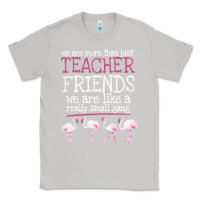 Moon Dust We Are More Than Just Teacher Friends We Are Like A Really Small Gang Classic Tee - Bettercallsaul