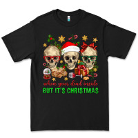 Black When Your Dead Inside But It's Christmas Premium Tee - BundleAndBundleShop