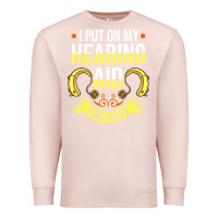 Pale Pink hearing aid gift funny deaf awareness t shirt Premium Sweatshirt - tuanDangUi