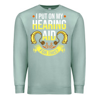 Seafoam hearing aid gift funny deaf awareness t shirt Premium Sweatshirt - tuanDangUi