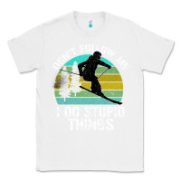 White Don t Follow Me I Do Stupid Things Classic Tee - Bettercallsaul