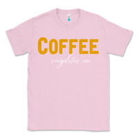 Bubblegum Pink Coffee Completes Me Classic Tee - Bettercallsaul