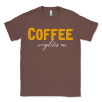 Chestnut Coffee Completes Me Classic Tee - Bettercallsaul