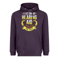 Plum hearing aid gift funny deaf awareness t shirt Heavyweight Hoodie - tuanDangUi