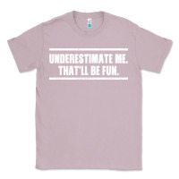 Lilac Underestimate Me That ll be Fun Classic Tee - Bettercallsaul