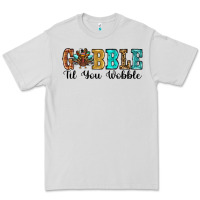 Dove Grey gobble til you wobble thanksgiving turkey Premium Tee - RanaPortraitStore