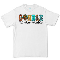 White gobble til you wobble thanksgiving turkey Premium Tee - RanaPortraitStore