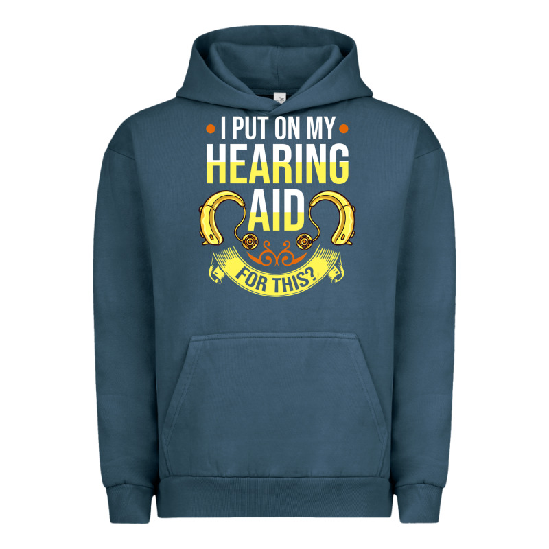 Hearing Aid Gift Funny Deaf Awareness T Shirt Urban Hoodie by tuanDangUi | Teevron