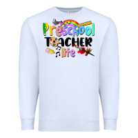 White Preschool Teacher Life Premium Sweatshirt - LillyAllenDesigns