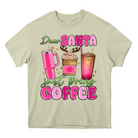 Mossy dear santa just bring coffee Heavy Core Tee - MaliasSmallBusiness