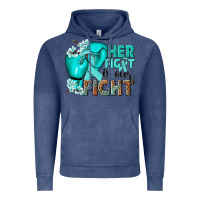 Vintage Denim Her fight is our fight Ovarian Cancer teal ribbon Vintage Hoodie - NancyCooperArtShop