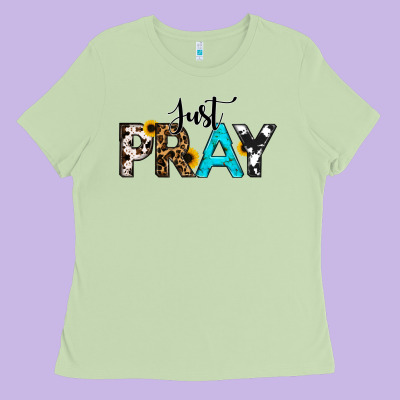 Just Pray Ladies Tee Designed By Ranaportraitstore