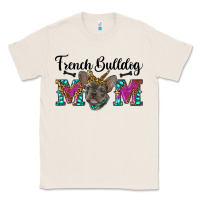 Natural french bulldog mom Classic Tee - RanaPortraitStore