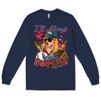 Navy I'll always be your biggest fan Baseball Long Sleeve Tee - HowdyJamesFarm