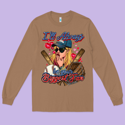 I'll Always Be Your Biggest Fan Baseball Long Sleeve Tee Designed By Howdyjamesfarm