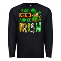 Black Eat drink and be Irish St. Patrick's Premium Sweatshirt - LillyAllenDesigns