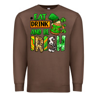 Chestnut Eat drink and be Irish St. Patrick's Premium Sweatshirt - LillyAllenDesigns