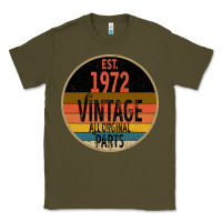 Army Green est. 1972 MADE IN 1972 ALL ORIGINAL PARTS all orginal parts Classic Tee - Bettercallsaul