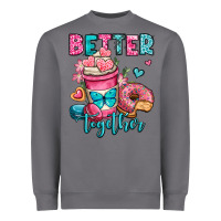 Storm better together donut and coffee valentines day Heavyweight Sweatshirt - OliviaCreatesArt