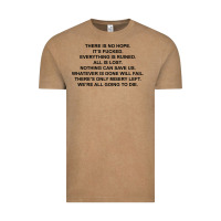 Vintage Coffee there is no hope its fucked everything is ruined Vintage Tee - DesignPulse