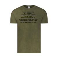 Vintage Olive there is no hope its fucked everything is ruined Vintage Tee - DesignPulse