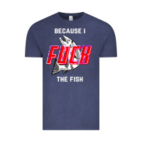 Vintage Denim because i fuck the fish Vintage Tee - PixelWave