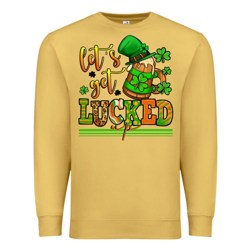 Lets Get Lucked Up St Patricks Premium Sweatshirt by LillyAllenDesigns | Teevron