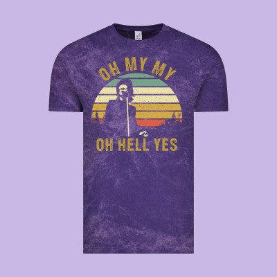 Oh My My Oh Hell Yes Petty Funny Music Fans Gifts Vintage Tee Designed By Inspiradesign