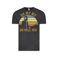 Vintage Black oh my my oh hell yes petty funny music fans gifts Vintage Tee - InspiraDesign