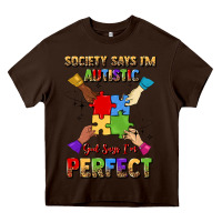 Chocolate Brown society says i'm autistic god says i'm perfect Heavy Core Tee - JahusDesignShop