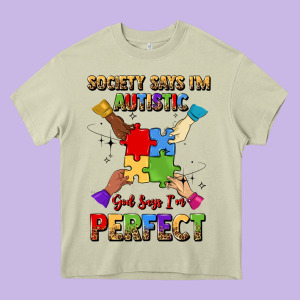Society Says I'm Autistic God Says I'm Perfect Heavy Core Tee Designed By Jahusdesignshop