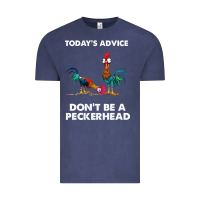 Vintage Denim hei hei today's advice don't be a peckerhead Vintage Tee - ArtChic