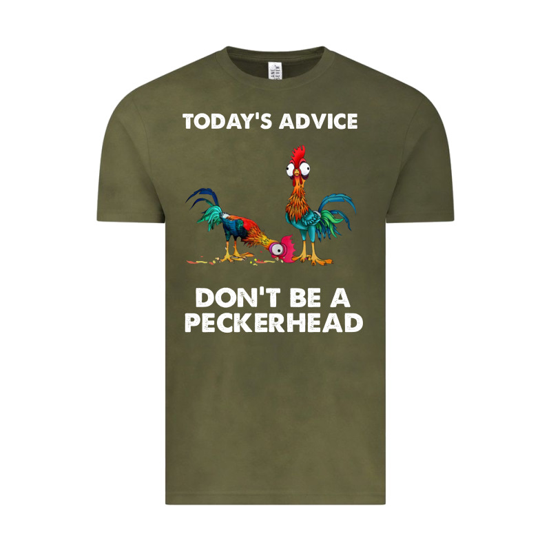Hei Hei Today's Advice Don't Be A Peckerhead Vintage Tee by ArtChic | Teevron